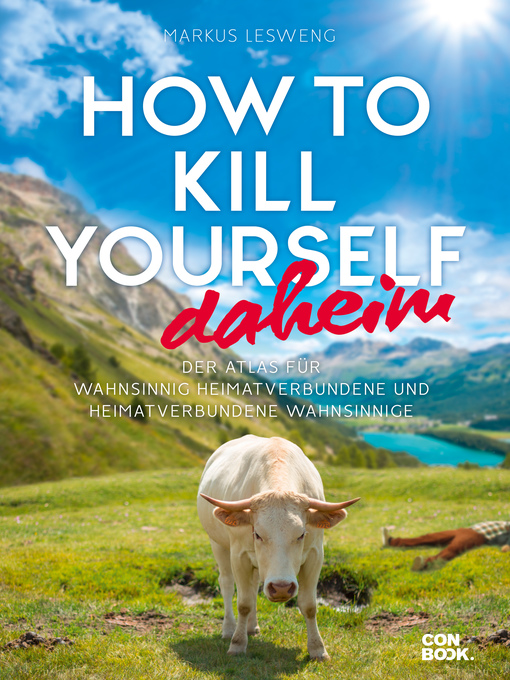 Title details for How to Kill Yourself daheim by Markus Lesweng - Available